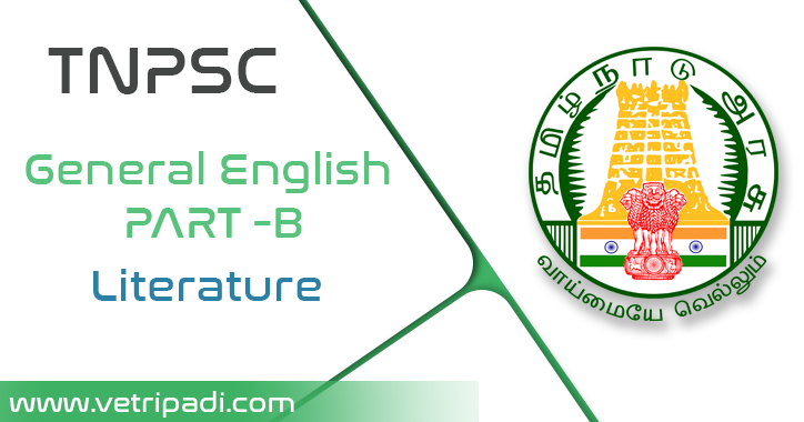 TNPSC General English – PART -B (Literature) Study Materials