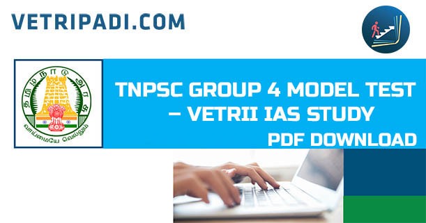 TNPSC Group 4 Model Test 2024 – VETRII IAS STUDY CIRCLE PDF Collection Download